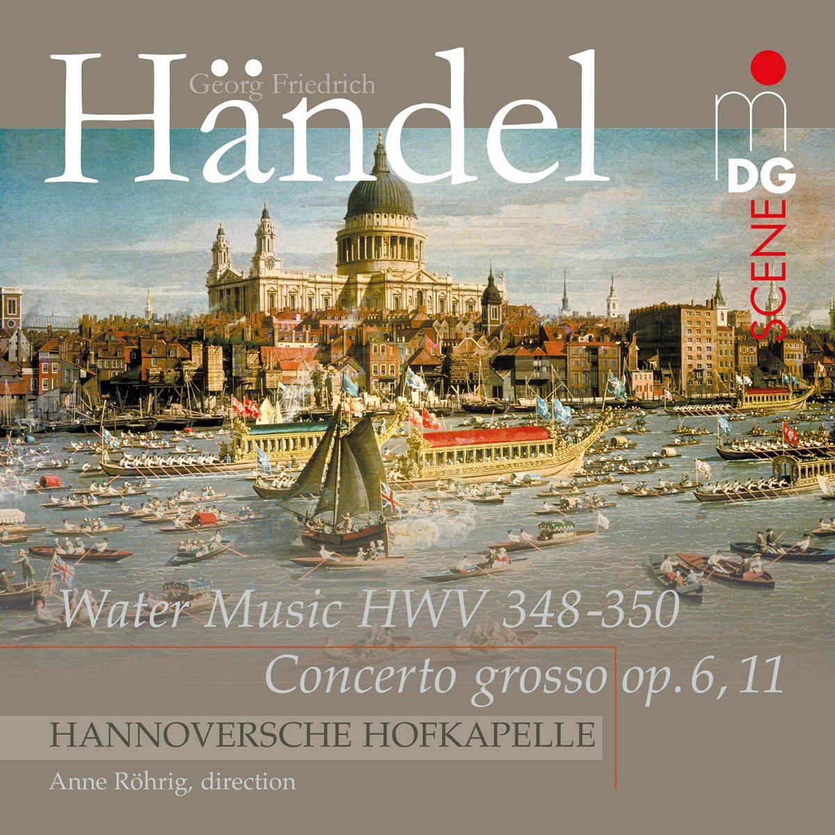 Hannoversche Hofkapelle & Anne Rohrig - Handel: Wassermusik/Concerto G (SACD)