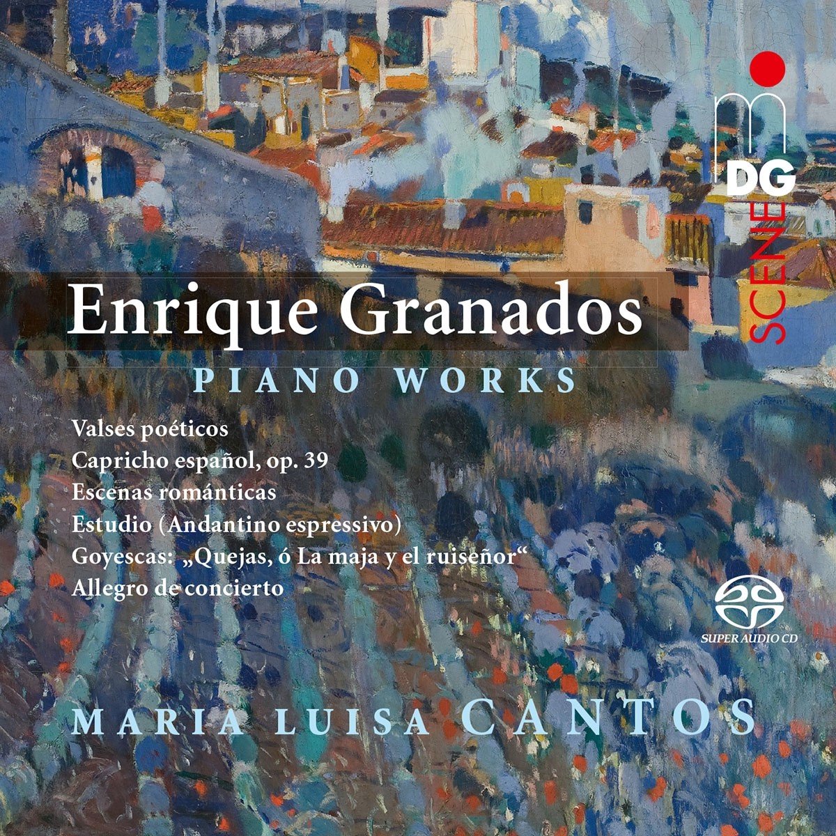 Maria Luisa Cantos - Granados: Piano Works (SACD)