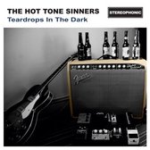 The Hot Tone Sinners - Teardrops In The Dark (CD)