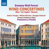 Andrea Tenaglia & William Moriconi - Wolf-Ferrari; Wind Concertinos (CD)