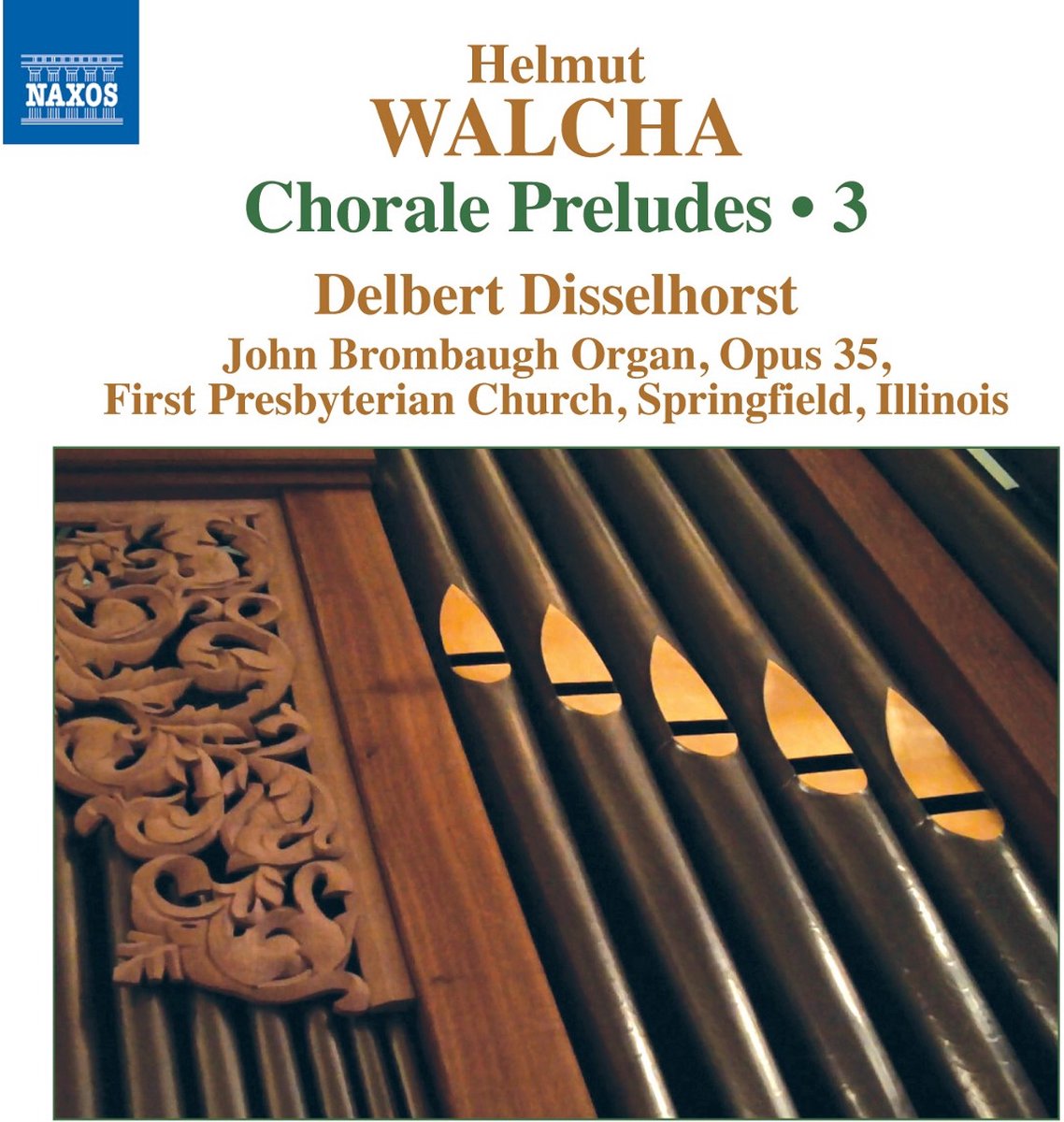 Delbert Disselhorst - Walcha: Chorale Preludes Volume 3 (CD)