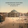 The Danish Piano Trio - Danish Romantic Piano Trios (CD)