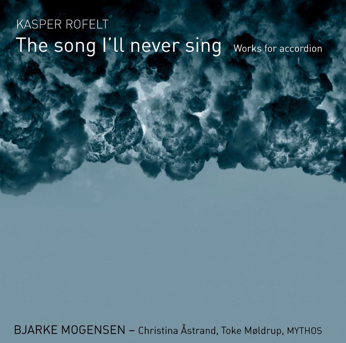 Kasper Rofelt - The Song I'll Never Sing - Works For Accordeon (CD)