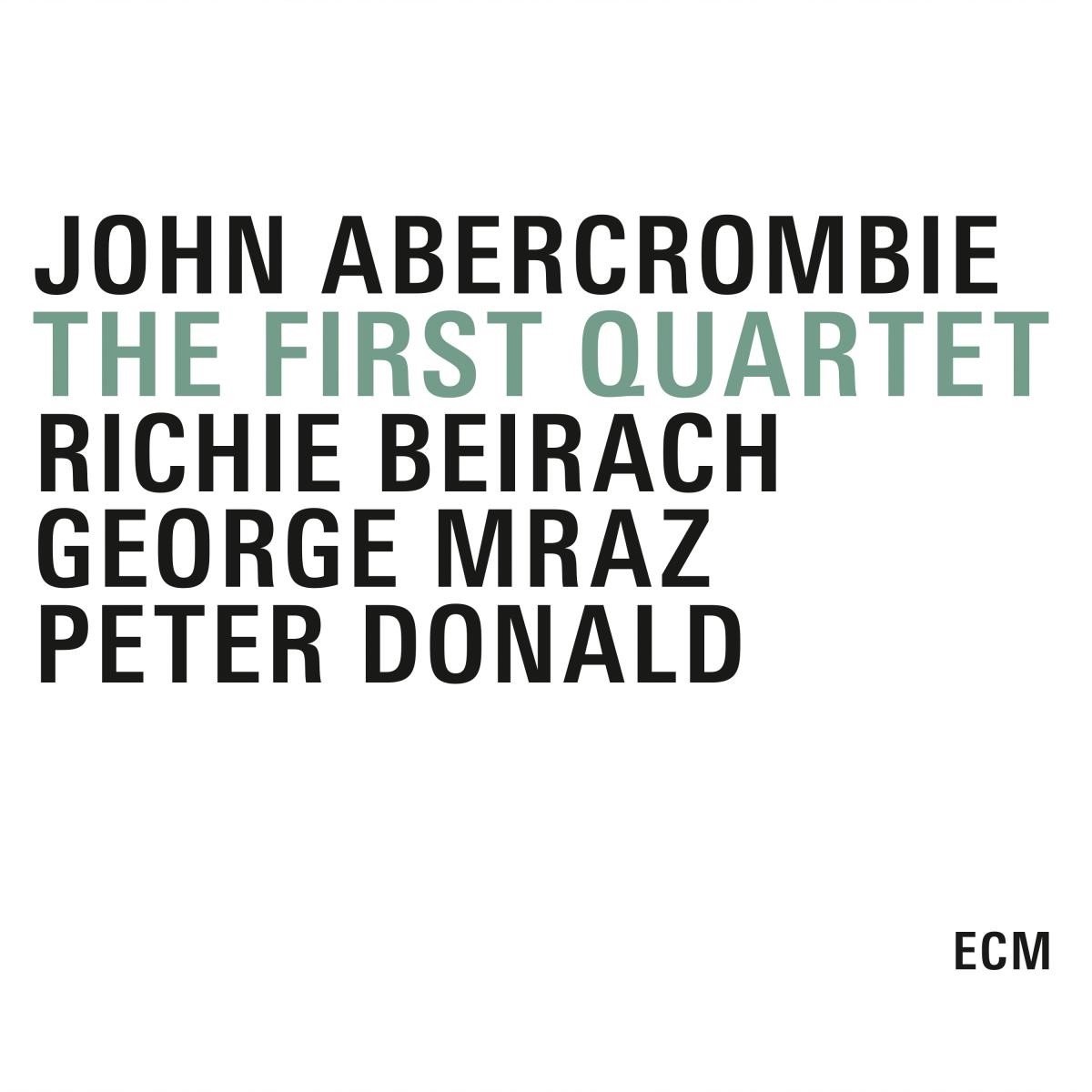 John Abercrombie, Richard Beirach, George Mraz, Peter Donald - The First Quartet (3 CD)