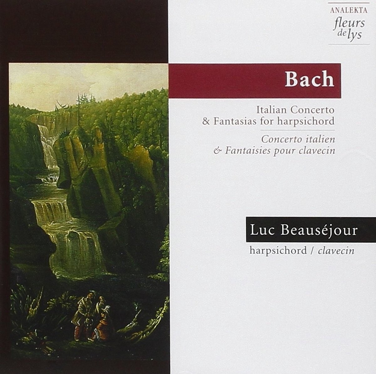Luc Beauséjour - J.S. Bach: Concerto Italien & Fantaisies Pour (CD)