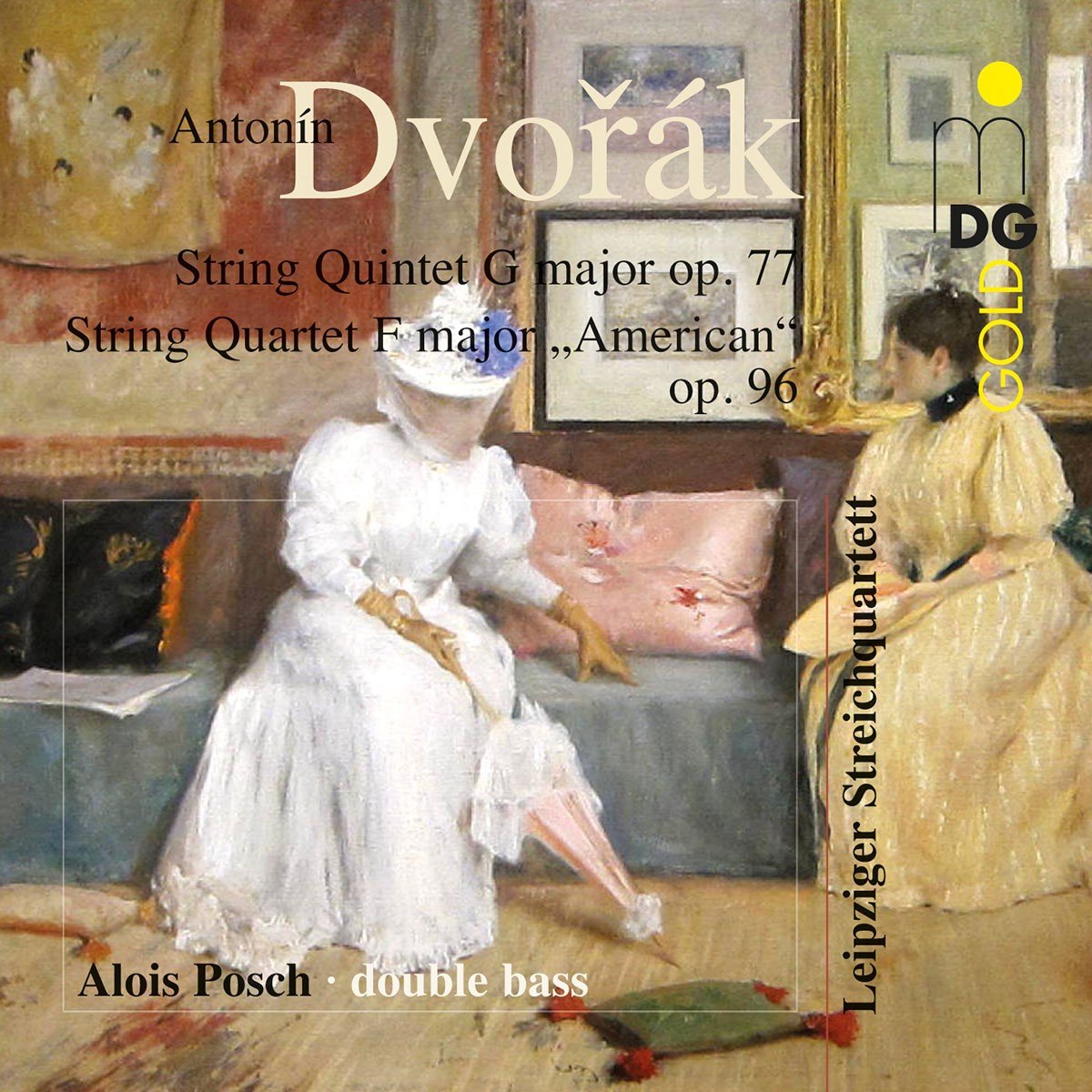Leipziger Streichquartett & Alois Posch - Dvořák: String Quartet Op. 77 (SACD)