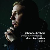 Denis Kozhukhin - Ballades & Fantasies (Super Audio CD)