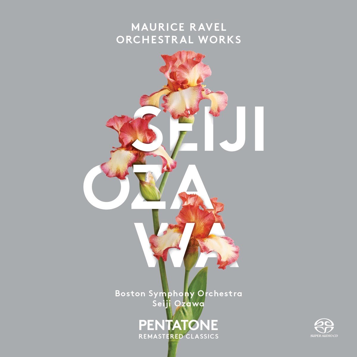 Boston Symphony Orchestra, Seiji Ozawa - Ravel: Orchestral Works (Super Audio CD)
