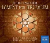 Choir And Orchestra Of London, Jeremy Summerly - Tavener: Lament For Jeruzalem (CD)