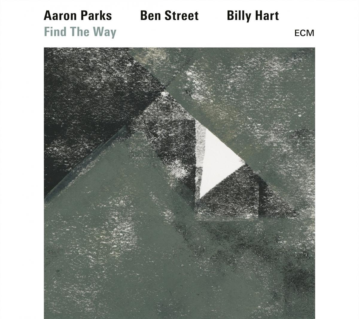 Aaron Parks, Ben Street, Billy Hart - Find The Way (CD)