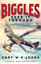 Biggles' WW2 Adventures 2 - Biggles Sees It Through