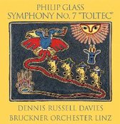 Bruckner Orchester Linz, Dennis Russell Davies - Glass: Symphony No.7, Toltec (CD)