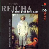 Deutsche Naturhorn Solisten - Reicha: 24 Trios pour Trois Cors Op.82 (CD)
