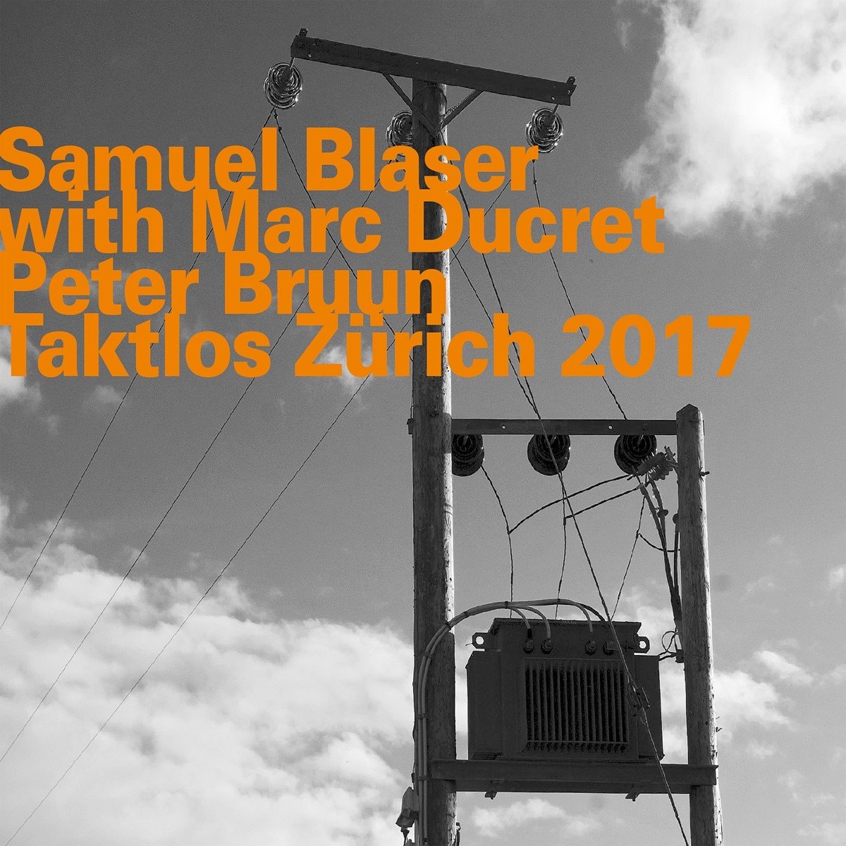 Samuel Blaser Trio, Marc Ducret, Peter Bruun - Taktlos Zürich 2017 (CD)