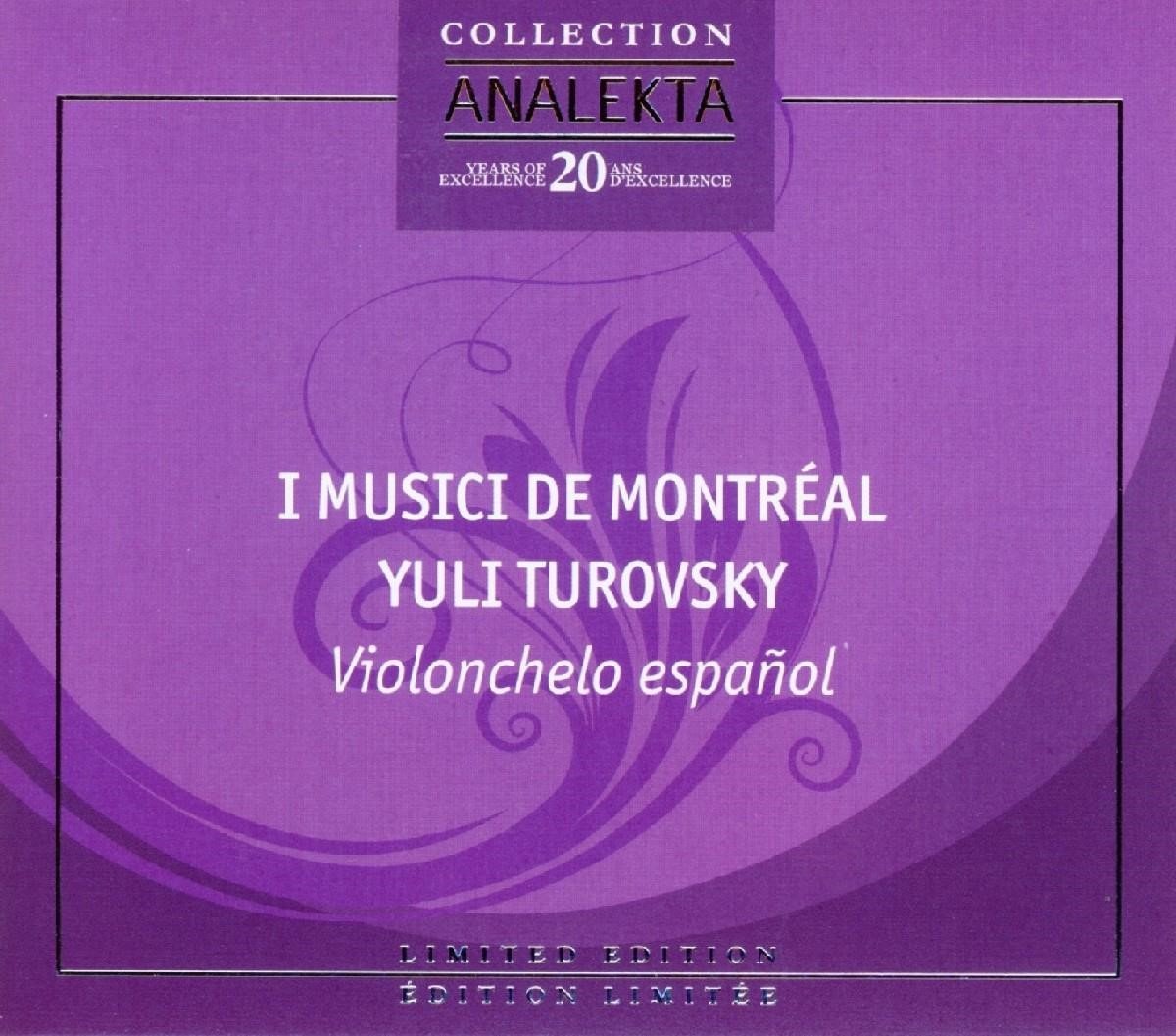 Yuli Turovsky, I Musici De Montréal - Le Violoncelle Espagnol (CD)