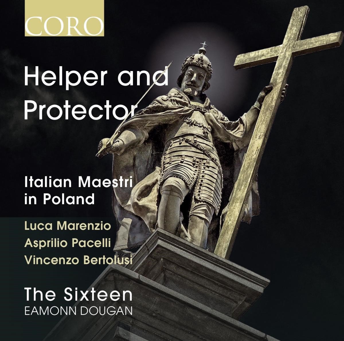 The Sixteen, Eamonn Dougan - Helper And Protector - Italian Maestri In Poland (CD)