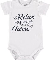 Baby Rompertje met tekst 'Relax, my mom is a nurse' | Korte mouw l | wit zwart | maat 62/68 | cadeau | Kraamcadeau | Kraamkado