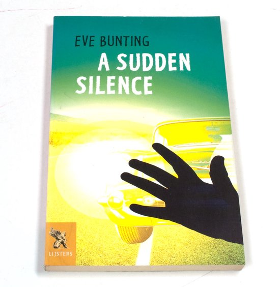 A Sudden Silence - Eva Bunting