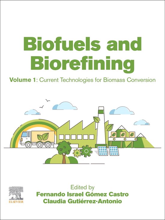 Biofuels and Biorefining (ebook), Elsevier Science | 9780323859127 ...
