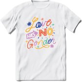 Love Has No Gender | Pride T-Shirt | Grappig LHBTIQ+ / LGBTQ / Gay / Homo / Lesbi Cadeau Shirt | Dames - Heren - Unisex | Tshirt Kleding Kado | - Wit - 3XL