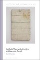 Aesthetics and Contemporary Art- Aesthetic Theory, Abstract Art, and Lawrence Carroll