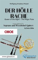 Der Holle Rache - Soprano and Woodwind Quintet 3 - Der Holle Rache - Soprano and Woodwind Quintet (Oboe)