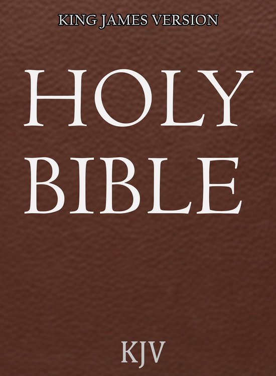 The Holy Bible King James Version (Authorized) (ebook), King James