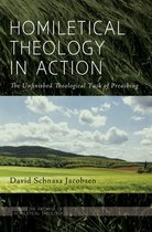 The Promise of Homiletical Theology - Homiletical Theology in Action