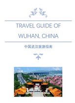 Fantastic China Travelling - Travel Guide of Wuhan, China