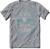 80 Jaar Legendarisch Gerijpt T-Shirt | Lichtblauw - Grijs | Grappig Verjaardag en Feest Cadeau Shirt | Dames - Heren - Unisex | Tshirt Kleding Kado | - Donker Grijs - Gemaleerd - 3