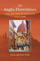 The AngloFlorentines The British in Tuscany, 18141860