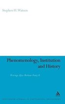 Phenomenology, Institution And History