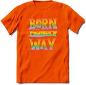 Born This Way | Pride T-Shirt | Grappig LHBTIQ+ / LGBTQ / Gay / Homo / Lesbi Cadeau Shirt | Dames - Heren - Unisex | Tshirt Kleding Kado | - Oranje - L