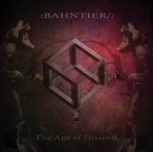 Bahntier - The Age Of Discord (LP)