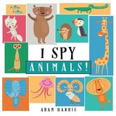 I Spy Books Ages 2-5- I Spy Animals!