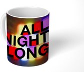 Mok - Neon verlichte woorden 'All night long' - 350 ML - Beker - Uitdeelcadeautjes