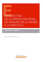 Estudios - Prospectiva de la mediación penal. Un análisis de la teoría a la práctica.
