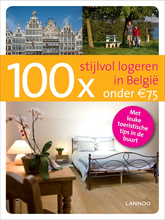Boek "100x stijlvol logeren in België onder €75" met foto's van gebouwen, een koppel in een park en een hotelkamer.