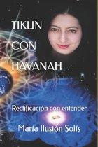 Tikun Con Havanah