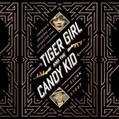 Tiger Girl and the Candy Kid: America's Original Gangster Couple