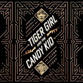 Tiger Girl and the Candy Kid Lib/E: America's Original Gangster Couple