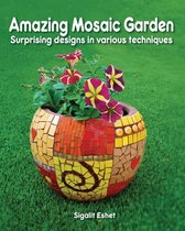 Art and Crafts- Amazing Mosaic Garden