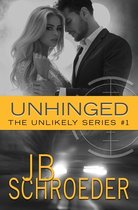 Unlikely- Unhinged