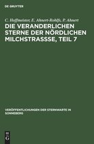 Veröffentlichungen Der Sternwarte in Sonneberg- Die Veranderlichen Sterne Der Nördlichen Milchstraßse, Teil 7