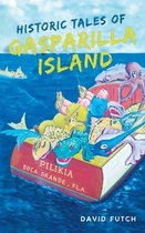American Chronicles- Historic Tales of Gasparilla Island