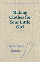 Making Clothes for Your Little Girl
