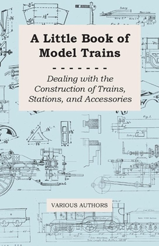 A Little Book of Model Trains - Dealing with the Constructio ... - cover