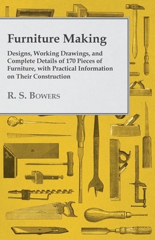 Furniture Making - Designs, Working Drawings, and Complete D ... - cover