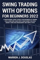 Swing Trading with Options For Beginners 2022