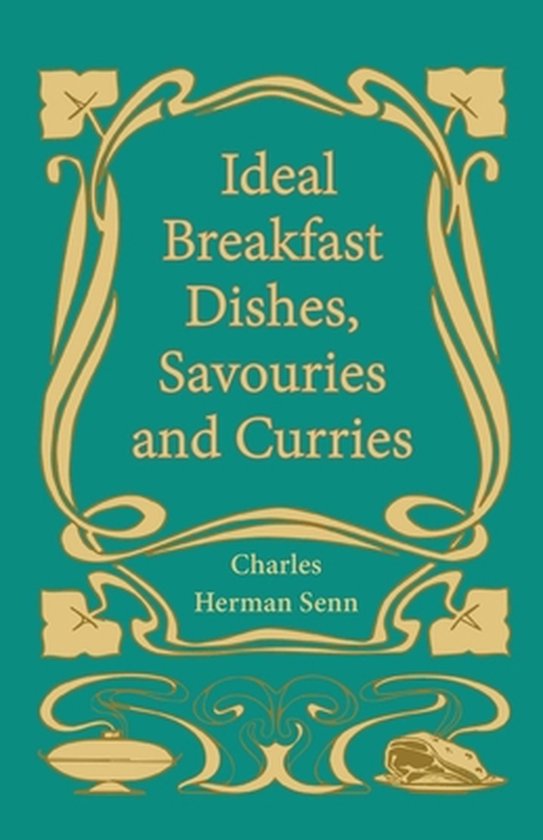 Ideal Breakfast Dishes, Savouries and Curries - cover